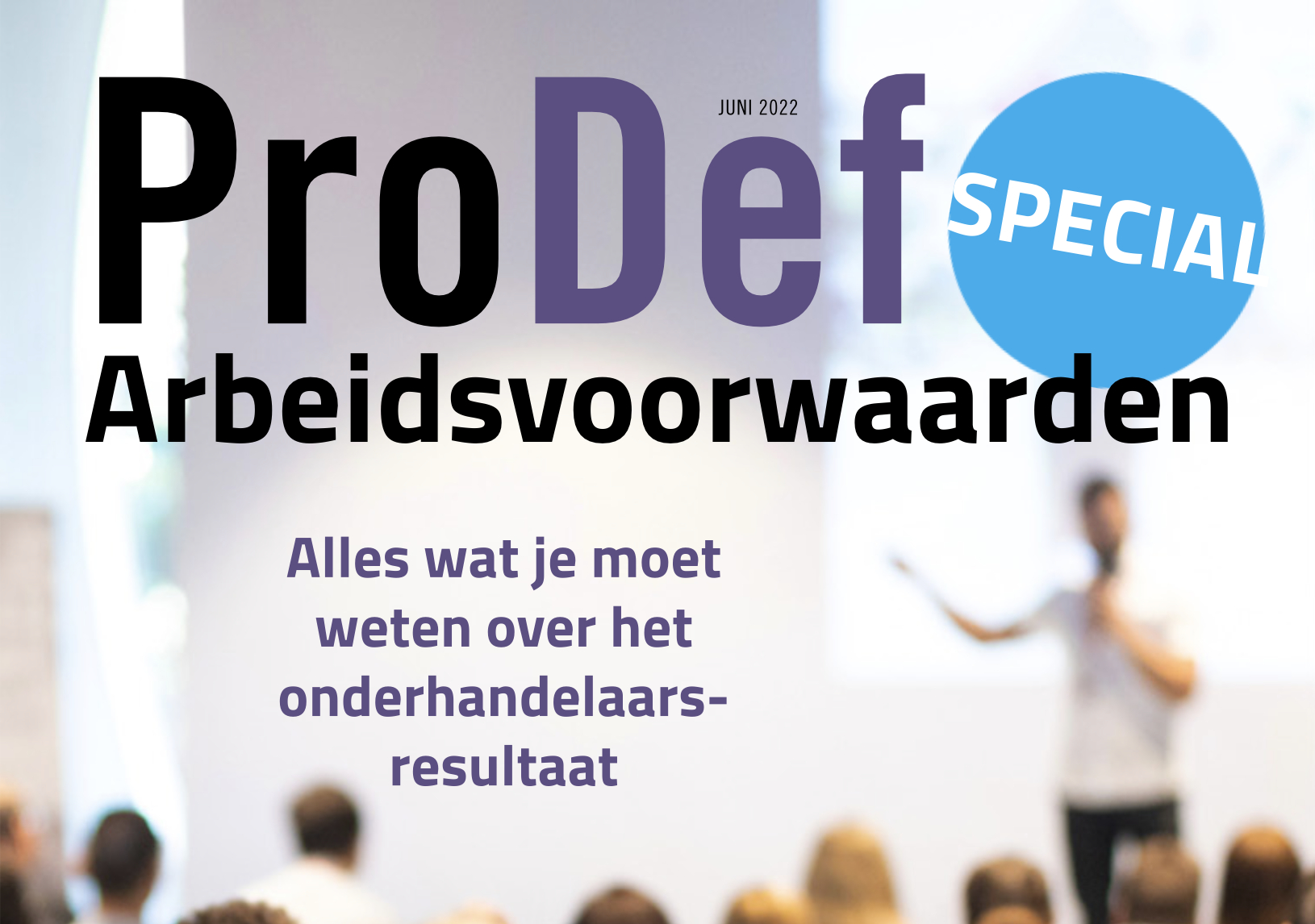 ProDef-bulletin Special: alles over het onderhandelaarsresultaat